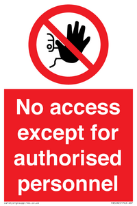 No access except for authorised personnel Prohibition Sign
